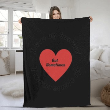 Discover i love my husband but sometimes i wanna square up Fleece Blankets
