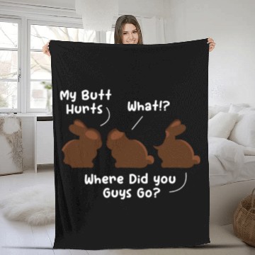 Discover My Butt Hurts What? Rabbit Chocolate Fleece Blankets