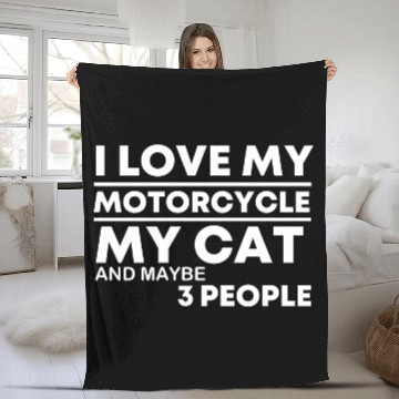 Discover I Love My Motorcycle my Cat and maybe 3 people Fleece Blankets