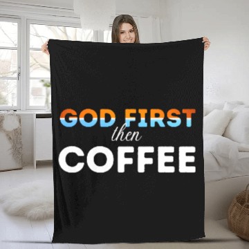 Discover God first then Coffee Fleece Blankets