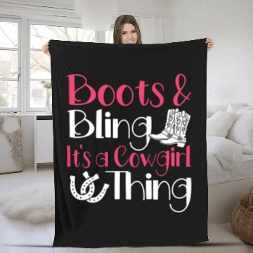 Discover Boots And Bling It's A Cowgirl Thing Fleece Blankets
