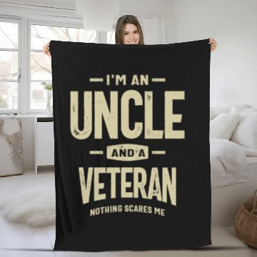 Discover I'm an Uncle and a Veteran - Fearless and Proud Fleece Blankets