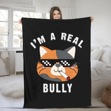 Discover I Am A Real Bully- Gift For Cat Lovers Fleece Blankets