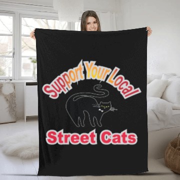 Discover Support Your Local Street Cats, funny cat lover Fleece Blankets