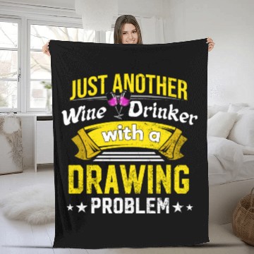 Discover Wine Drinker with Drawing Problem Wine Lover Funny Fleece Blankets