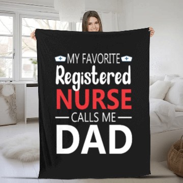 Discover My Favorite Registered Nurse Calls Me Dad Fleece Blankets