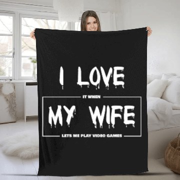 Discover I love my wife Funny sarcastic video games Fleece Blankets
