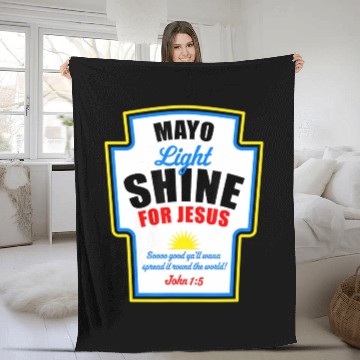 Discover Mayo Light Shine for Jesus Fleece Blankets