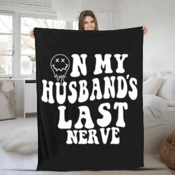 Discover on my husband's last nerve funny gift for wife Fleece Blankets