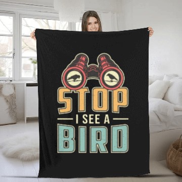 Discover Bird Watching Retro Stop I See A Bird Watcher Fleece Blankets