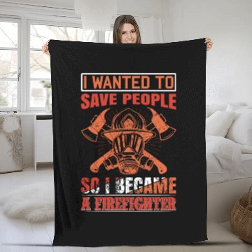 Discover Wanted To Save People FireFighter Fleece Blankets