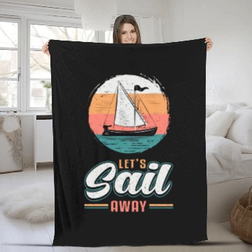 Discover Let s Sail Away Sailing Sailor Captain Ocean Fleece Blankets