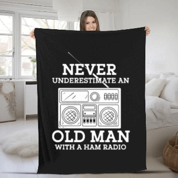 Discover Never Underestimate An Old Man With A Ham Radio Fleece Blankets