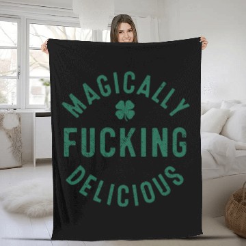 Discover Magically Fucking Delicious, Funny Shamrock St. Pa Fleece Blankets