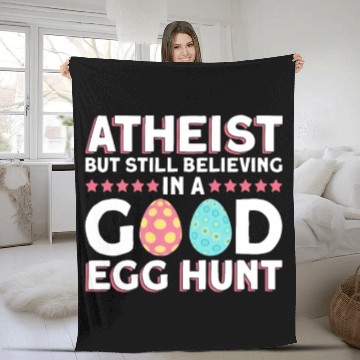 Discover Atheist But Still Believing In A Good Egg Hunt - Fleece Blankets
