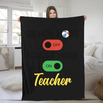 Discover Back To School Teacher School Mode On Education Fleece Blankets