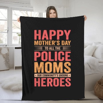 Discover Police Mothers Day Cop Officer Law Enforcement Fleece Blankets