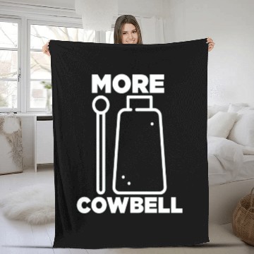 Discover More Cowbell Funny need more cow bells cool gift Fleece Blankets