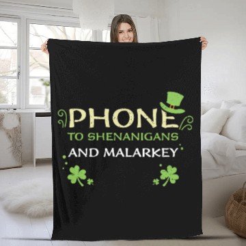 Discover Phone To Shenanigans And Malarkey Fleece Blankets