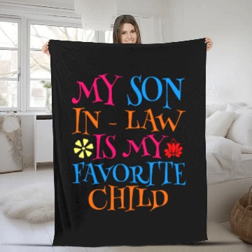 Discover My Son In Law Is My Favorite Child Fleece Blankets