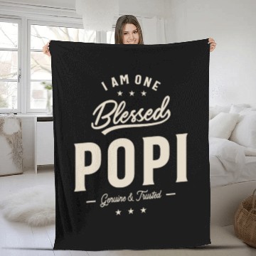 Discover I Am One Blessed Popi - Dad and Grandpa Fleece Blankets