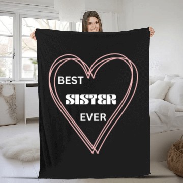 Discover National Sibling Day : Best Sister Ever Fleece Blankets