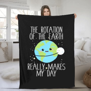 Discover Rotation of the Earth Day Funny Science Teacher Fleece Blankets