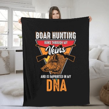 Discover Boar Hunting - Runs Through My Veins Fleece Blankets