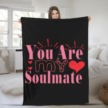 Discover You Are My Soulmate Fleece Blankets
