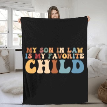 Discover my son in law is my favorite child Fleece Blankets