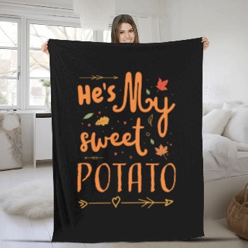 Discover He s My Sweet Potato Thanksgiving Couples Fleece Blankets