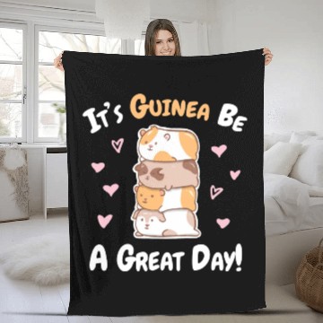 Discover Guinea Pig Guinea Be A Great Day Fleece Blankets