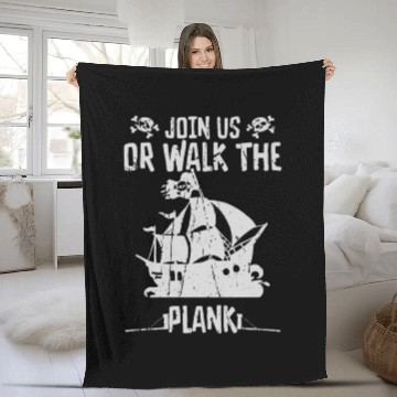 Discover Join us, or walk the plank - Pirate Fleece Blankets