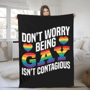 Discover Don't Worry Being Gay Isn't Contagious Pride LGBTQ Fleece Blankets