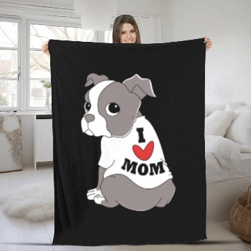 Discover I Love Mom Dog Puppy Boston Terrier Mama Fleece Blankets