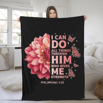 Discover Philippians 4:13 Flower Scripture Devotee Christia Fleece Blankets