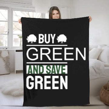 Discover Earth Day Buy Green And Save Green Pro Environment Fleece Blankets