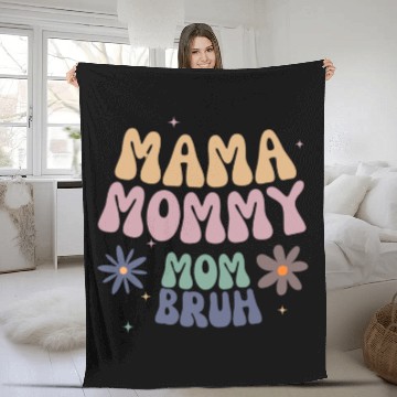 Discover mama mommy mom bruh mother Fleece Blankets
