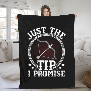 Discover Just The Tip I Promise Bow & Arrows Target Archery Fleece Blankets