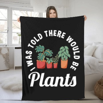 Discover Funny Plants Lover Saying Garden Plant Lovers Fleece Blankets