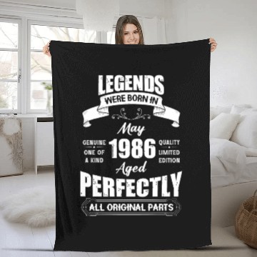 Discover Legends Were Born In May 1986 Birthday Fleece Blankets