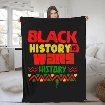 Discover BLACK HISTORY IS WARS HISTORY Fleece Blankets