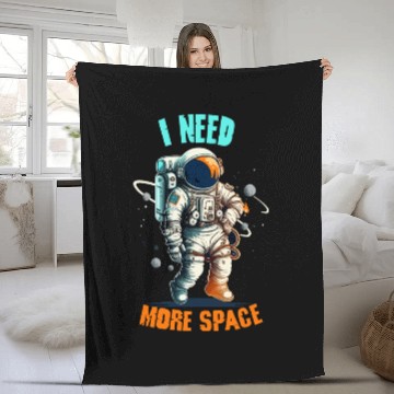Discover I Need More Space Fleece Blankets