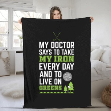 Discover My Doctor Told Me Take Iron Everyday To Live On Fleece Blankets
