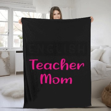 Discover English Teacher Mom Funny Teacher Fleece Blankets