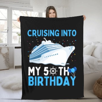Discover cruising into my 50th birthday 50 Year Old Cruise Fleece Blankets