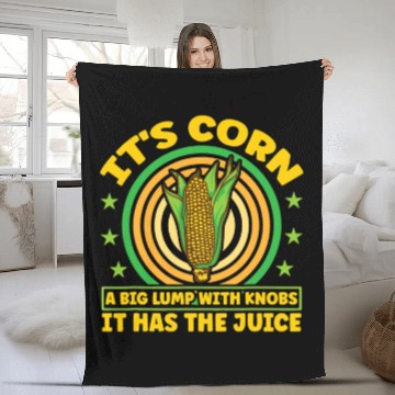 Discover its corn It It Has The Juice farmer maize Fleece Blankets