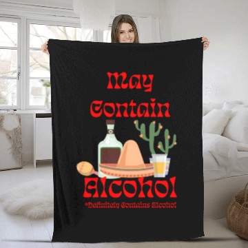 Discover May Contain Alcohol - Cinco de Mayo Fleece Blankets