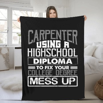 Discover Carpenter Gifts Use High School Diploma Fix Fleece Blankets