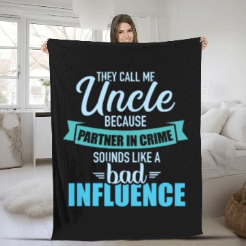 Discover Uncle because partner in crime sounds like bad inf Fleece Blankets